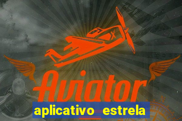 aplicativo estrela bet apk